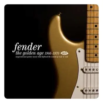 Zahraniční hudba CD Various: Fender (The Golden Age 1950-1970) (Inspirational Guitar Music That Defined The Sound Of Rock'n'Roll) 2012
