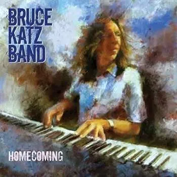 Zahraniční hudba CD Bruce Katz Band: Homecoming 2015