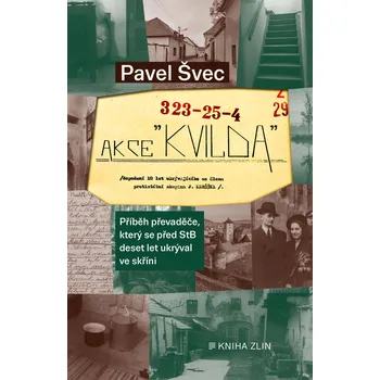 Akce Kvilda: Příběh převaděče, který se…