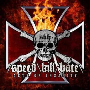 Zahraniční hudba CD Speed Kill Hate: Acts Of Insanity 2020 Slipcase