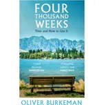 Four Thousand Weeks - Oliver Burkeman [EN] (2021, brožovaná)