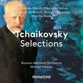 Zahraniční hudba SACD Russian National Orchestra: Tchaikovsky Selections 2016