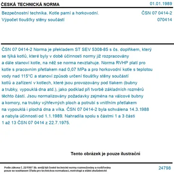 ČSN 07 0414-2 - Bezpečnostní technika. Kotle parní a horkovodní. Výpočet tloušťky stěny součástí - Tisk