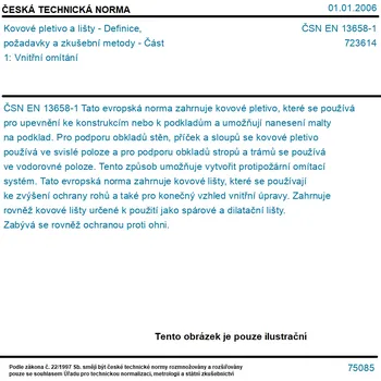 ČSN EN 13658-1 - Kovové pletivo a lišty - Definice, požadavky a zkušební metody - Část 1: Vnitřní omítání - Tisk