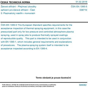 ČSN EN 1395-5 - Žárové stříkání - Přejímací zkoušky zařízení pro žárové stříkání - Část 5: Plazmatický nástřik v komorách - Tisk