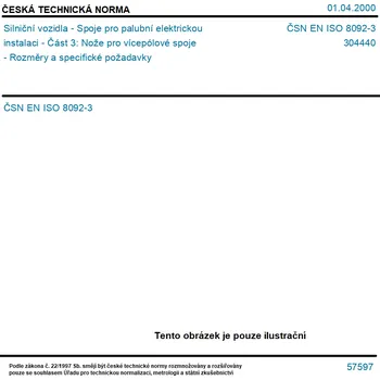 ČSN EN ISO 8092-3 - Silniční vozidla - Spoje pro palubní elektrickou instalaci - Část 3: Nože pro vícepólové spoje - Rozměry a specifické požadavky - Tisk
