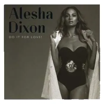 Zahraniční hudba CD Alesha Dixon: Do It For Love 2019