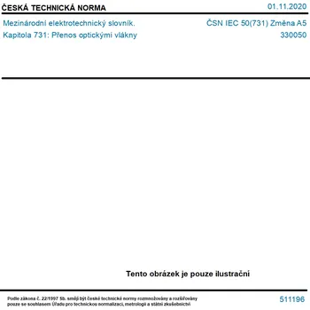 ČSN IEC 50(731) Změna A5 - Mezinárodní elektrotechnický slovník. Kapitola 731: Přenos optickými vlákny - Tisk
