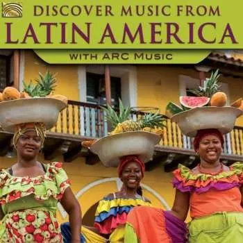 Zahraniční hudba CD Various: Discover Music From Latin America With Arc Music 2018