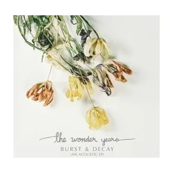 Zahraniční hudba LP The Wonder Years: Burst & Decay (An Acoustic EP) LTD | CLR 2018 An Acoustic Ep White Purple Opaque Vinyl