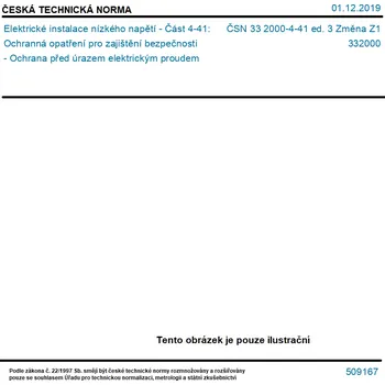 ČSN 33 2000-4-41 ed. 3 Změna Z1 - Elektrické instalace nízkého napětí - Část 4-41: Ochranná opatření pro zajištění bezpečnosti - Ochrana před úrazem elektrickým proudem - Tisk