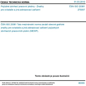 ČSN ISO 20381 - Pojízdné zdvihací pracovní plošiny - Značky pro ovladače a jiná zobrazovací zařízení - Tisk