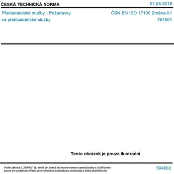 ČSN EN ISO 17100 Změna A1 - Překladatelské služby - Požadavky na překladatelské služby - Tisk