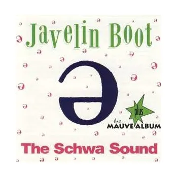 Zahraniční hudba CD Javelin Boot: The Schwa Sound Plus The Mauve Album 2020