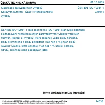 ČSN EN ISO 10081-1 - Klasifikace žárovzdorných výrobků tvarových hutných - Část 1: Hlinitokřemičité výrobky - Tisk