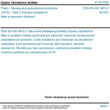 ČSN EN ISO 3672-2 - Plasty - Nenasycené polyesterové pryskyřice (UP-R) - Část 2: Příprava zkušebních těles a stanovení vlastností - Tisk