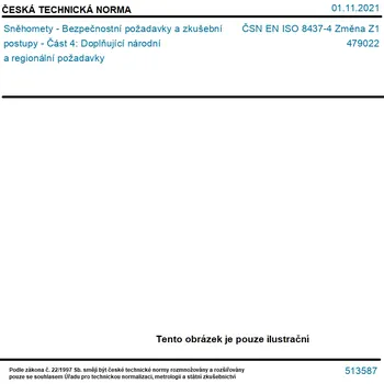 ČSN EN ISO 8437-4 Změna Z1 - Sněhomety - Bezpečnostní požadavky a zkušební postupy - Část 4: Doplňující národní a regionální požadavky - Tisk