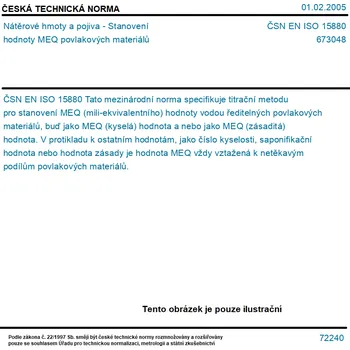 ČSN EN ISO 15880 - Nátěrové hmoty a pojiva - Stanovení hodnoty MEQ povlakových materiálů - Tisk