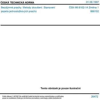 ČSN 66 8102-14 Změna 1 - Bezdýmné prachy. Metody zkoušení. Stanovení popela jednosložkových prachů - Tisk
