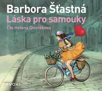 Láska pro samouky - Barbora Šťastná (čte Helena Dvořáková) [CDmp3]