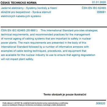 ČSN EN IEC 62465 - Jaderné elektrárny - Systémy kontroly a řízení důležité pro bezpečnost - Správa stárnutí elektrických kabelových systémů - Tisk