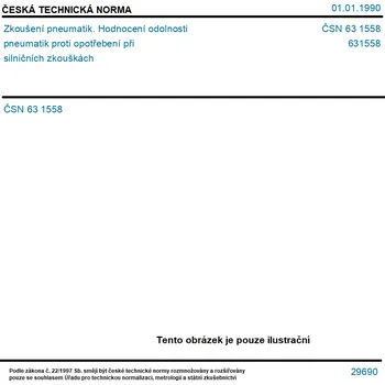 ČSN 63 1558 - Zkoušení pneumatik. Hodnocení odolnosti pneumatik proti opotřebení při silničních zkouškách - Tisk