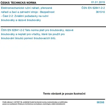 Sada nářadí ČSN EN 62841-2-2 - Elektromechanické ruční nářadí, přenosné nářadí a žací a zahradní stroje - Bezpečnost - Část 2-2: Zvláštní požadavky na ruční šroubováky a rázové šroubováky - Tisk
