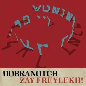 Zahraniční hudba CD Dobranotch: Zay Freylekh! 2022