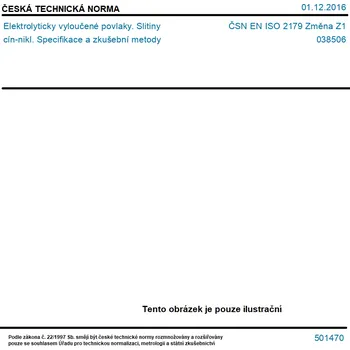 ČSN EN ISO 2179 Změna Z1 - Elektrolyticky vyloučené povlaky. Slitiny cín-nikl. Specifikace a zkušební metody - Tisk