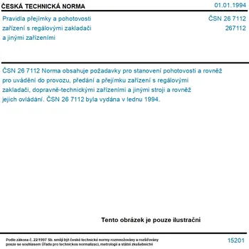 ČSN 26 7112 - Pravidla přejímky a pohotovosti zařízení s regálovými zakladači a jinými zařízeními - Tisk