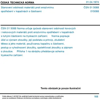 ČSN 01 5088 - Stanovení odolnosti materiálů proti erozívnímu opotřebení v kapalinách s částicemi - Tisk