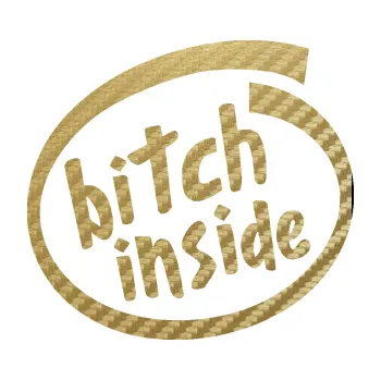 Autodoplněk Samolepka na auto Bitch inside (59 - 3D karbon zlatý) NÁLEPKA, FÓLIE, POLEPY, TUNING, VLASTNÍ TEXT, TISK, AUTOSAMOLEPKY.cz, SAMOLEPKY, OBRÁZEK, LOGO, VÝROBA, PRODEJ