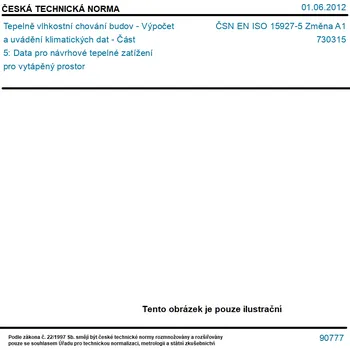 ČSN EN ISO 15927-5 Změna A1 - Tepelně vlhkostní chování budov - Výpočet a uvádění klimatických dat - Část 5: Data pro návrhové tepelné zatížení pro vytápěný prostor - Tisk