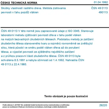 ČSN 49 0113 - Skúšky vlastností rastlého dreva. Metóda zisťovania pevnosti v ťahu pozdĺž vlákien - Tisk