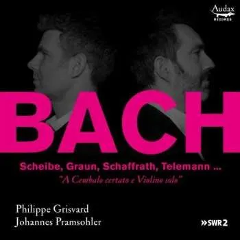 Zahraniční hudba 3CD Grisvard Pramsohler: Johannes Pramsohler & Philippe Grisvard - A Cembalo Certato E Violino Solo 2022
