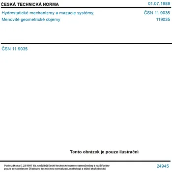 ČSN 11 9035 - Hydrostatické mechanizmy a mazacie systémy. Menovité geometrické objemy - Tisk