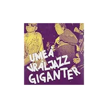 Zahraniční hudba CD Various: Umea Vraljazz Giganter 2010