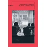 Bláto sladší než med - Margo Rejmer…