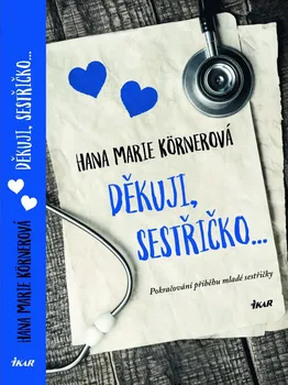 Kniha Děkuji, sestřičko... - Hana Marie Körnerová (2019) [E-kniha]