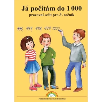 Matematika Já počítám do 1000 – pracovní sešit pro 3. ročník - Zdena Rosecká