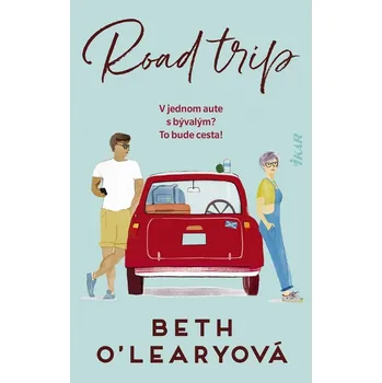 Road trip - Beth O'Learyová - 978-80-551-8286-5