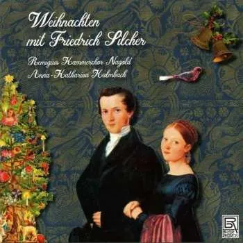 Hudba CD Friedrich Silcher: Weihnachtslieder 2020