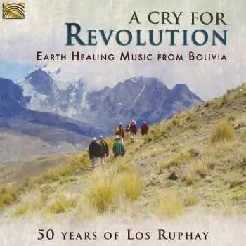 Zahraniční hudba CD Rupay: A Cry For Revolution. Earth Healing Music From Bolivia 2018