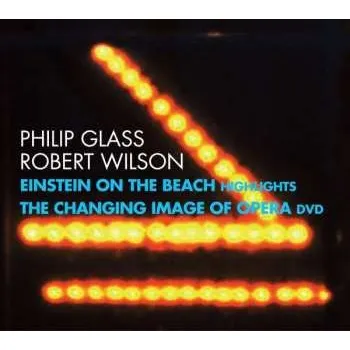 Zahraniční hudba CD/DVD Philip Glass: Einstein On The Beach (Highlights) / The Changing Image Of Opera 2012 Ausz.