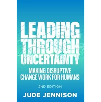 Cizojazyčná kniha Leading Through Uncertainty - 2nd edition - Jennison, Jude