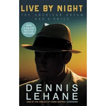 Beletrie pro dospělé Live by Night - Dennis Lehane [EN] (2016, Brožovaná / brožovaná, Little, Brown Book Group)