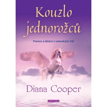 Kniha Kouzlo jednorožců - Diana Cooper