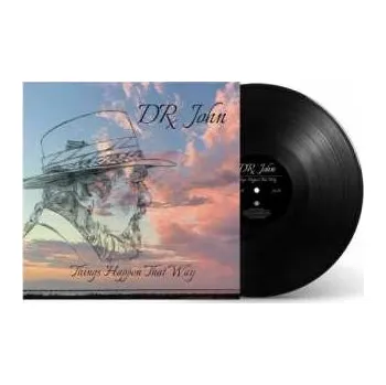 Zahraniční hudba LP Dr. John: Things Happen That Way 2022 180g High Quality Vinyl
