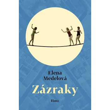 Zázraky - Elena Medelová