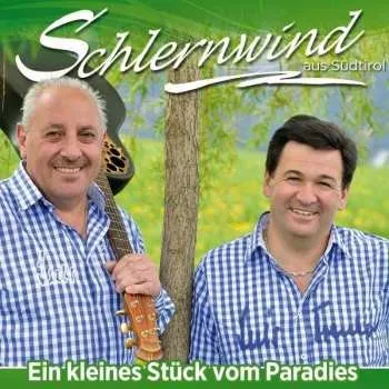 Zahraniční hudba CD Schlernwind: Ein Kleines Stück Vom Paradies 2015